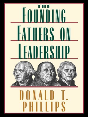 The Founding Fathers on Leadership - ebook